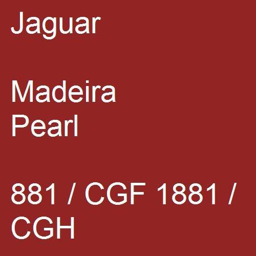 Jaguar, Madeira Pearl, 881 / CGF 1881 / CGH.